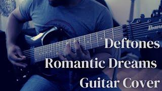 Deftones - Romantic Dreams Guitar Cover