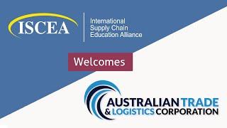 ISCEA welcomes Australia Trade & Logistics Corporation ATLC