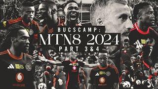 Orlando Pirates | BucsCamp MTN8 2024 | Part 4 | #BucsCamp #MTN82024 #MTN8CHAMPIONS