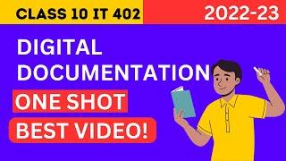 DIGITAL DOCUMENTATION ONE SHOT REVISION [BEST] | Class 10 IT code 402 Unit 1 Digital Documentation