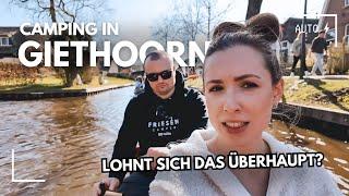 Nach 9 Jahren haben wir es endlich geschafft!  - 2 Bekloppte in Giethoorn | Camping-Vlog #27