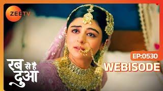 Ibaadat को लगा Subhaan से डर | Rabb Se Hai Dua | Ep - 530 | Webisode | Zee Tv