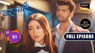 Aradhna की Life का तूफान | Barsatein - Mausam Pyaar Ka | Ep 1 | Full Episode