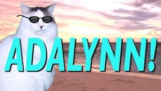 HAPPY BIRTHDAY ADALYNN! - EPIC CAT Happy Birthday Song