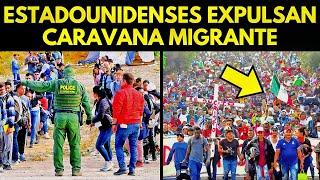 ¡DEFIENDEN SU FRONTERA! ESTADOUNIDENSES EXPULSAN CARAVANA MIGRANTE