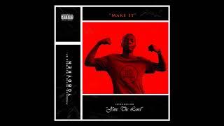 J5iive The Lawd - Make It (Official Audio)