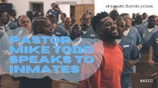 Potential in Prison - Pastor Mike Todd speaks to inmates