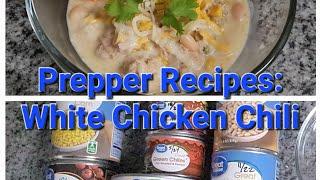 PREPPER RECIPES: White Chicken Chili