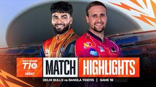 2024 Abu Dhabi T10 I Match 18 Highlights: Delhi Bulls vs Bangla Tigers | Season 8