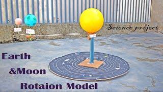 Earth and Moon rotation working model - Solar and Lunar eclipse model