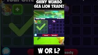 SHINY WUMBO 0.5% SEA LION & 0.002% King Jellyfish Trade!