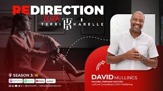 'Redirection with Terri-Karelle' S3E16 - David Mullings