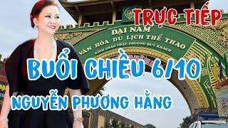 Trực Tiếp Nguyễn Phương Hằng Tại Khu Du Lịch Đại Nam Chiều 6/10