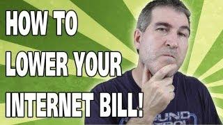 HOW TO LOWER YOUR INTERNET BILL! - Easy Everyday Solutions