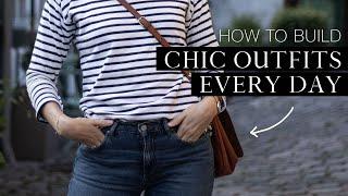 HOW TO BUILD CHIC OUTFITS EVERY DAY | Capsule wardrobe tips