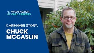 WA Caregiver Story: Chuck McCaslin