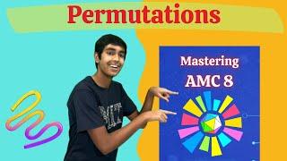 Permutative Arrangements - Mastering AMC 8