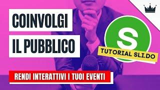 Organizza un EVENTO DI SUCCESSO  grazie a SLI.DO (Tutorial italiano)