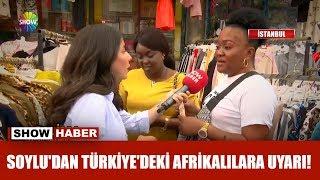 Soylu'dan Türkiye'deki Afrikalılara uyarı!