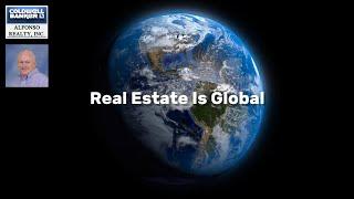 Real Estate is Global | Investment Properties | Steve Freeman Realtor