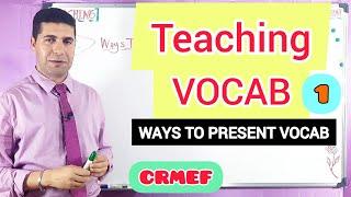 Teaching Vocabulary | Ways to Present New Vocab