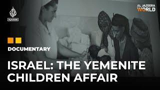 Why did over 2,000 Yemenite babies disappear in 1950s Israel? | Al Jazeera World Documentary