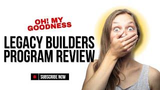 Legacy Builders Program Review [2025] - Is This MRR Program Worth $900?