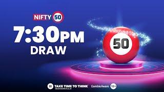 Nifty 50 | Draw 5 - 7:30pm -  13/12/24