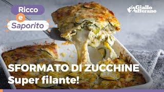 SFORMATO DI ZUCCHINE – SUPER FILANTE! FACILISSIMO! E la cena è salva! 