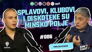 Miroljub Petrović: Rat je marketing velikih sila – Davcast 006