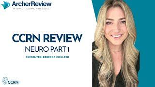 CCRN Review: Neuro Part One