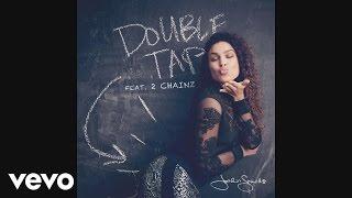 Jordin Sparks - Double Tap (Audio) ft. 2 Chainz