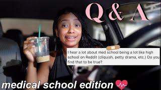 Q&A Medical School Edition | cliques, drama, specialities & more #premed #medschool