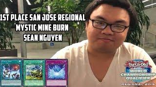 Yu-Gi-Oh! 1ST PLACE SAN JOSE REGIONALS - MYSTIC MINE BURN! - SEAN NGUYEN