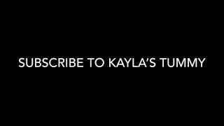 Subscribe to Kayla’s Tummy