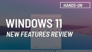 Windows 11: All new features – Ultimate review (Official)