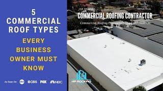 5 Commercial Roof Types Every Business Owner Must Know