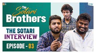 The Sotari Interview || Episode 3 || The Sotari Brothers|| Wirally Originals || Tamada Media