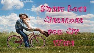 Sweet Love Messages for My Wife