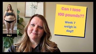 CAN I LOSE 100 POUNDS? Week 7 weigh in day | 2021 weight loss vlog