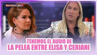 Tenemos el audio de la pelea entre Elisa y Cerani | MICHISMECITO