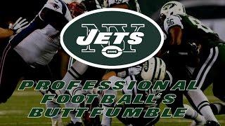 The New York Jets - Professional Football's Buttfumble