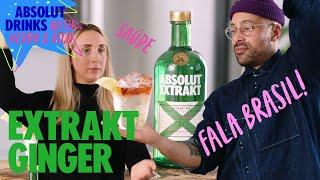 It's Extrakt Ginger Time! | Absolut Extrakt | Absolut Drinks with Rico & Hedda