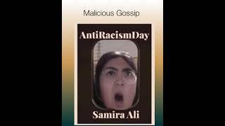 AntiRacismDay Samira Ali Malicious Gossip