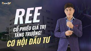 ĐỊNH GIÁ CỔ PHIẾU REE - CỔ PHIẾU GIÁ TRỊ TĂNG TRƯỞNG | ĐẦU TƯ CHỨNG KHOÁN