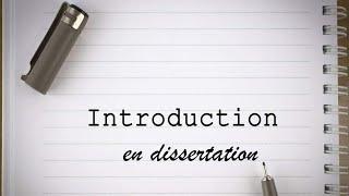 Comment rédiger une introduction de dissertation ?