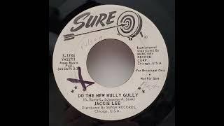 Jackie Lee: "Do The New Hully Gully" -- R&B