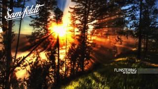 "Flinstering"  | Deep DJ Mix by Sam Feldt