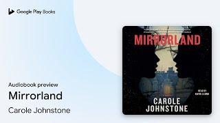 Mirrorland by Carole Johnstone · Audiobook preview