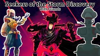 Seeker of the Storm DLC Discovery With Friends ft. @antsrokket @FatalixGoneRogue @gman6978